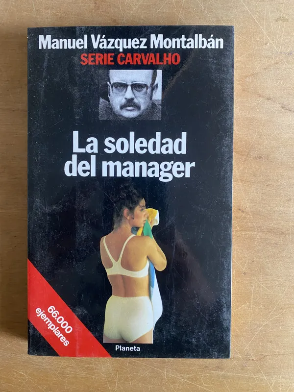 Tapa de La soledad del manager - Vazquez Montalban, Manuel (3g2)