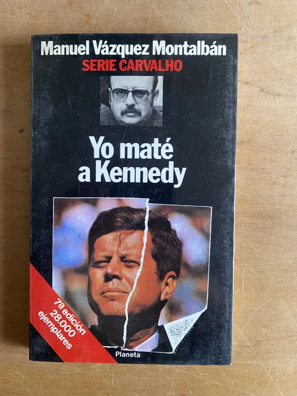 Tapa de Yo mate a Kennedy - Vazquez Montalban, Manuel (3g2)