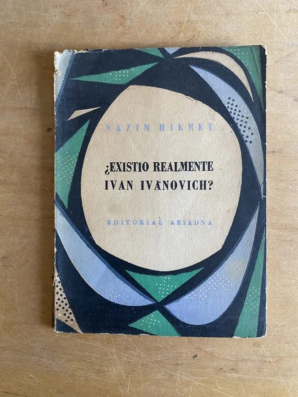 Tapa de ¿Existio realmente Ivan Ivanovich? - Hikmet, Nazim (3g3)