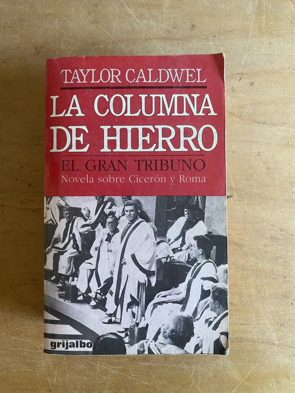 Tapa de La columna de hierro. El gran tribuno- Caldwel (3g4)