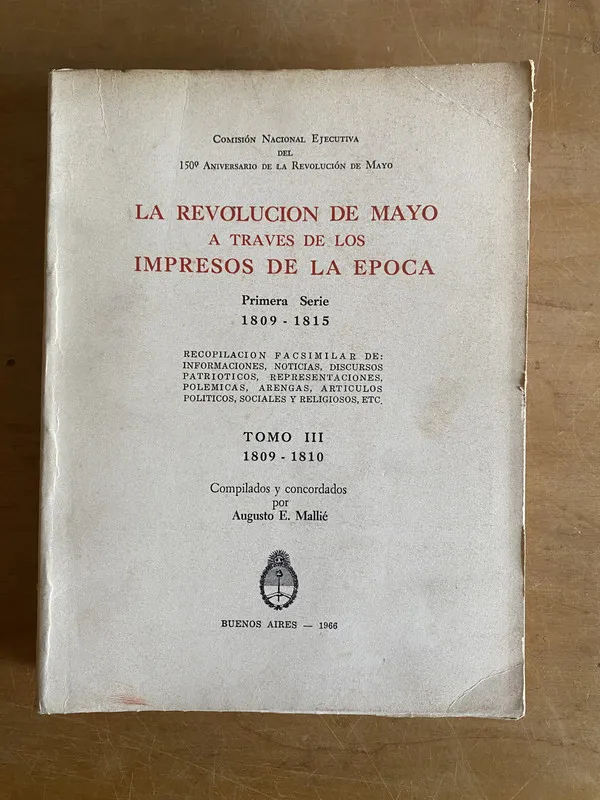 La Revolucion de Mayo a traves de los impresos- Mallie (3g4