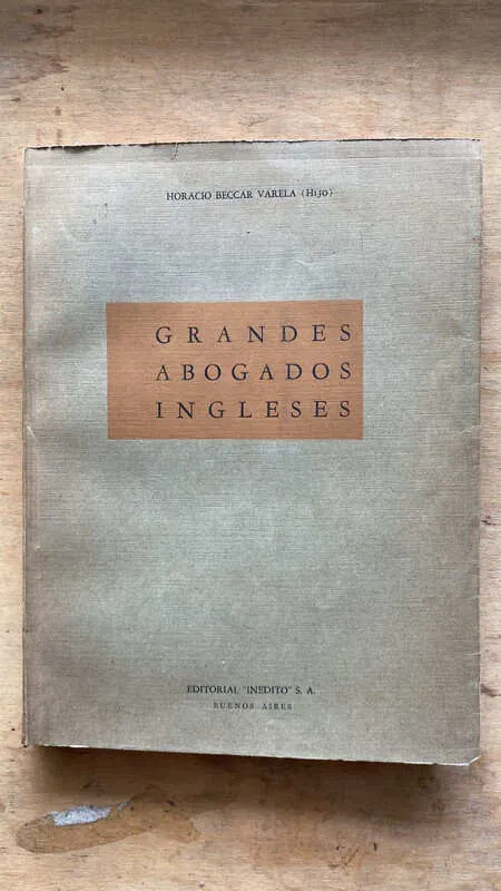Grandes Abogados Ingleses - Beccar Varela, Horacio (A6)