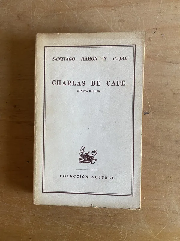 Charlas de cafe - Cajal; Santiago Ramon (3g5)