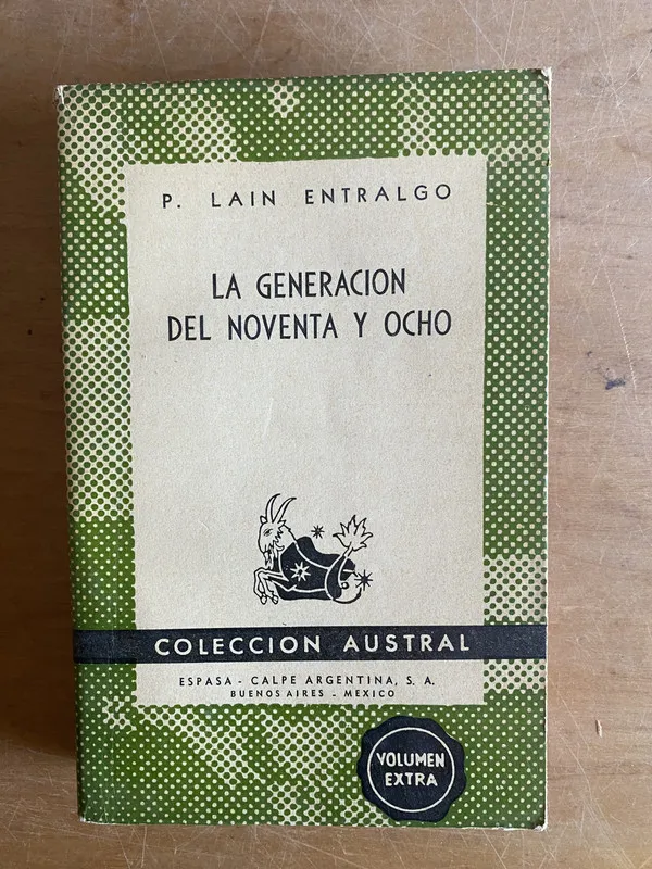 La generacion del noventa y ocho - Lain Entralgo, P (3g5)