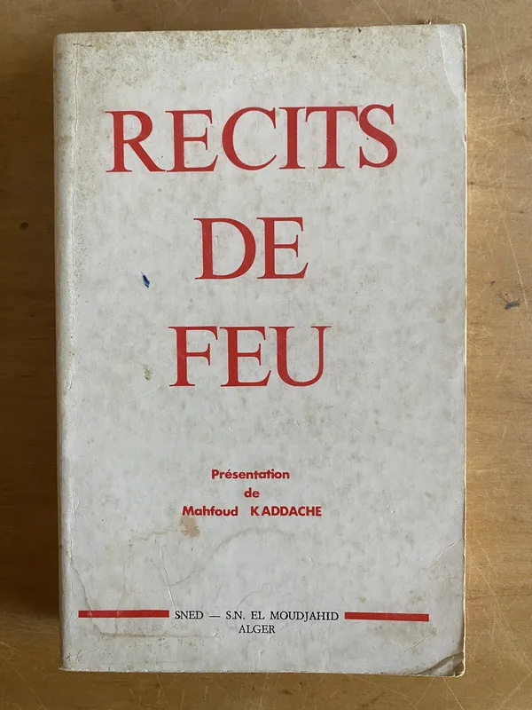 Recits de feu - Mahfoud Kaddache (presentation) (3g6)