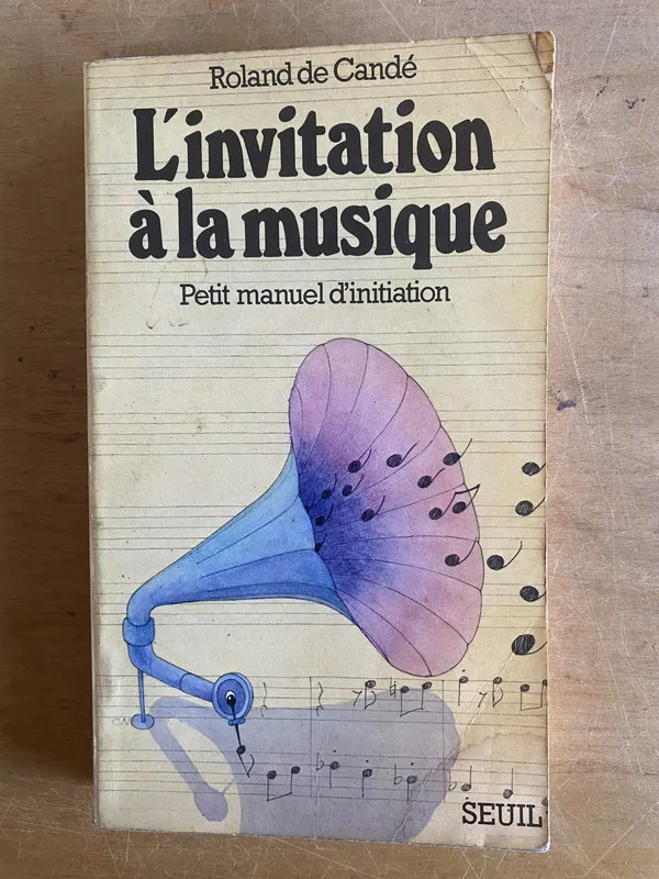 Tapa de L'invitation a la musique. Petit manuel d'- De Cande (3g6)