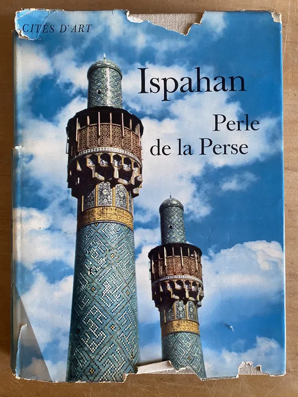 Ispahan. Perle de la Perse - (3g6)
