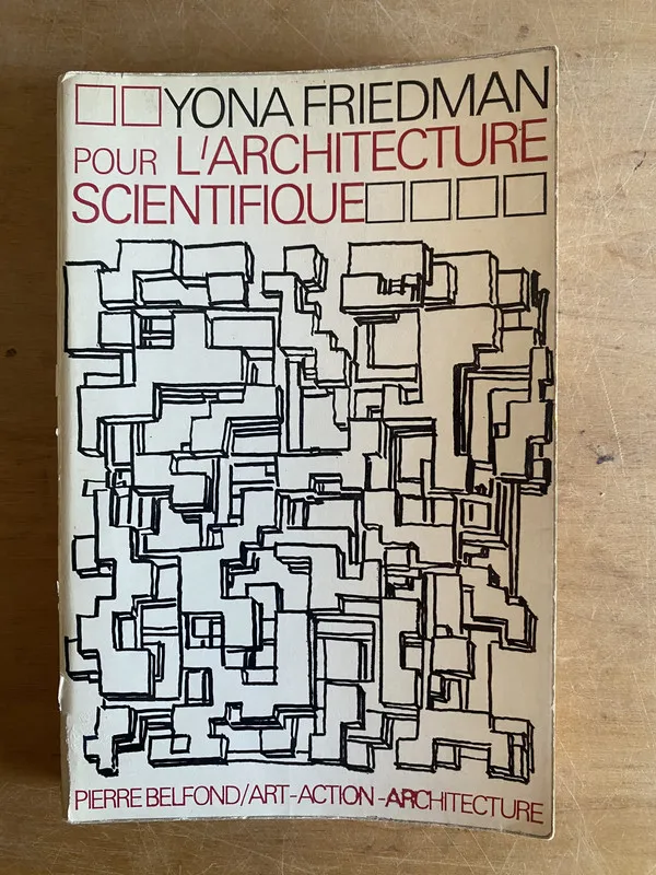 Pour l'Architecture Scientifique - Friedman, Yona (3g6)