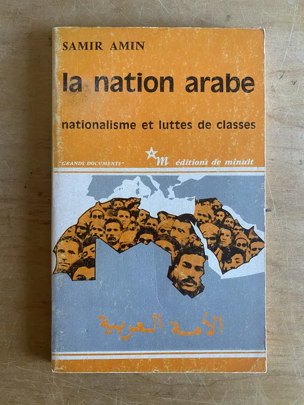 Tapa de La nation Arabe Nationalisme et luttes de classes- Amin(3g6