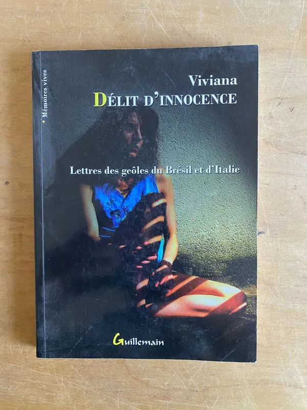 Tapa de Delit d'Innocence Lettres des geôles du Bresil- Viviana(3g7