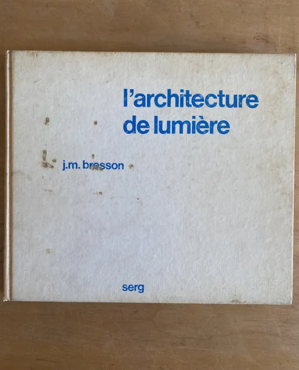 Tapa de L'Architecture de lumière - Bresson, J. M (3g8)