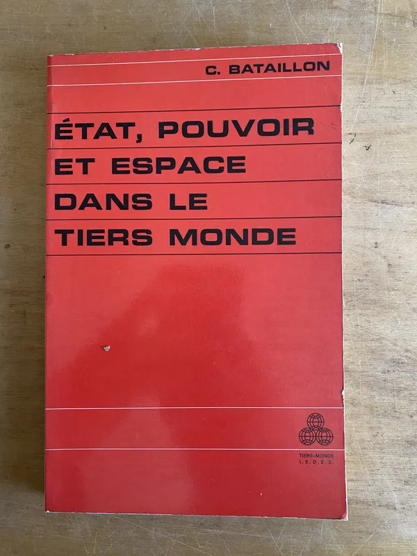 etat, pouvoir et espace dans le tiers monde- Bataillon (3g8