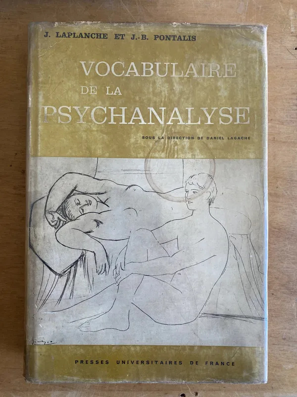 Vocabulaire de la psychanalyse - Laplanche; Pontalis (3g8)