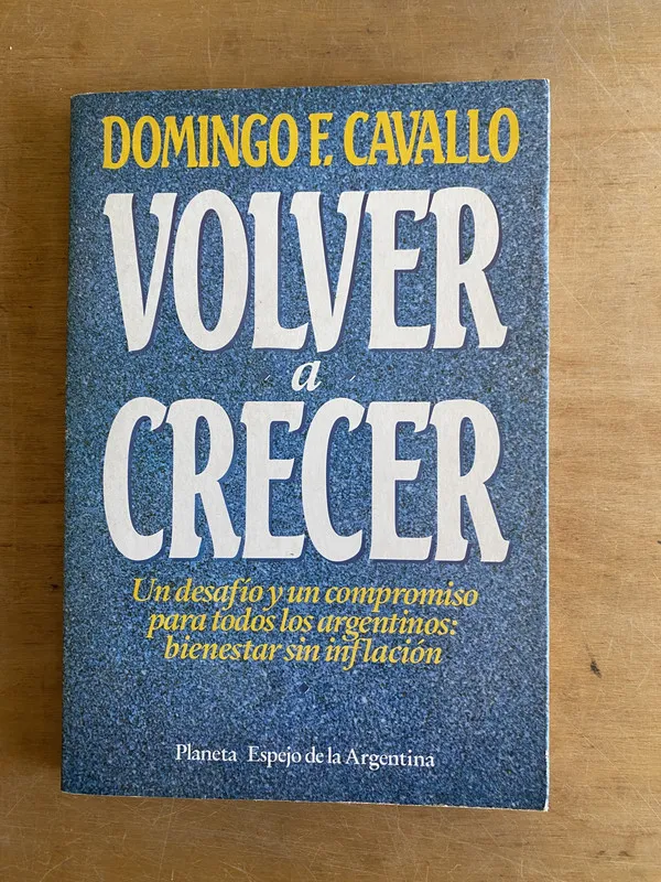 Volver a crecer. Un desafio y un compromiso- Cavallo (3g9)