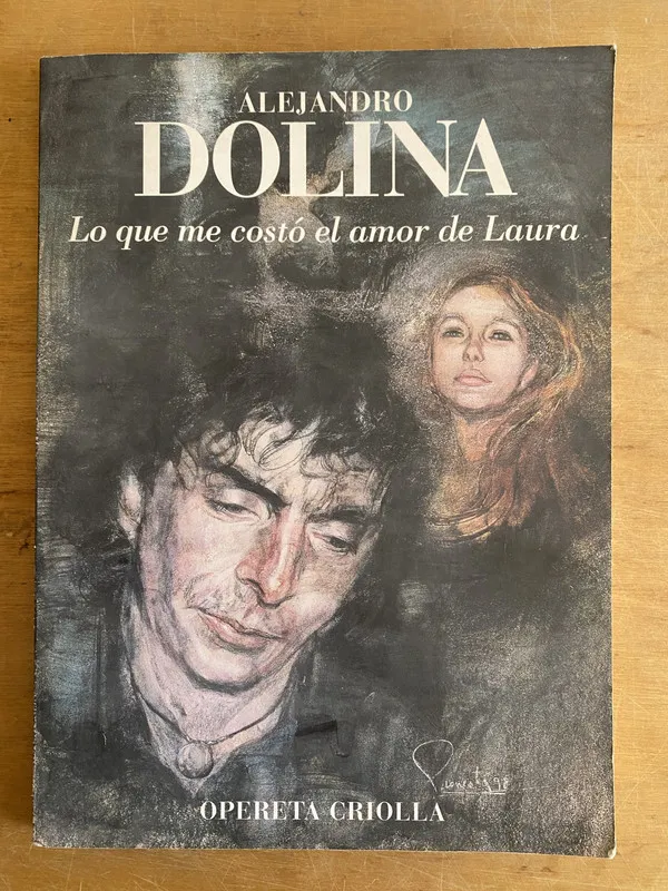 Lo que me costo el amor de Laura - Dolina, Alejandro (3g9)
