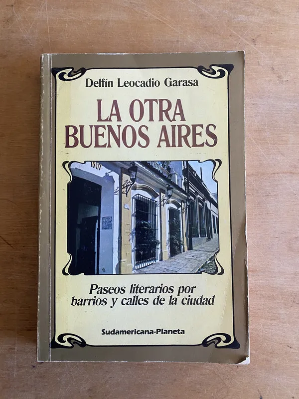 La otra Buenos Aires Paseos literarios- Leocadio Garasa(3h2