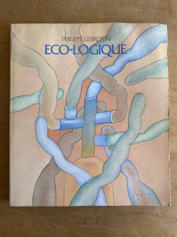 Eco-Logique - Lebreton, Philippe (3h2)
