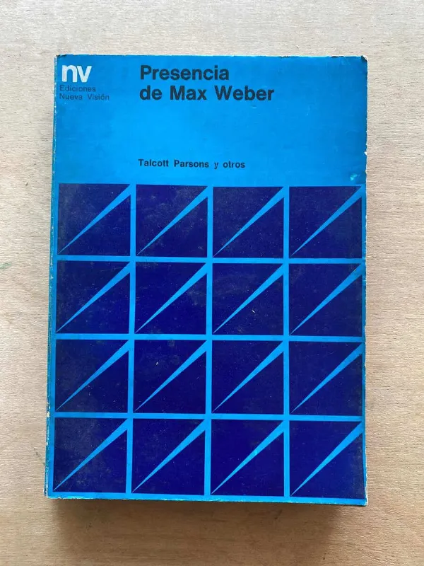 Presencia De Max Weber - Talcott Parsons Y Otros (v2)