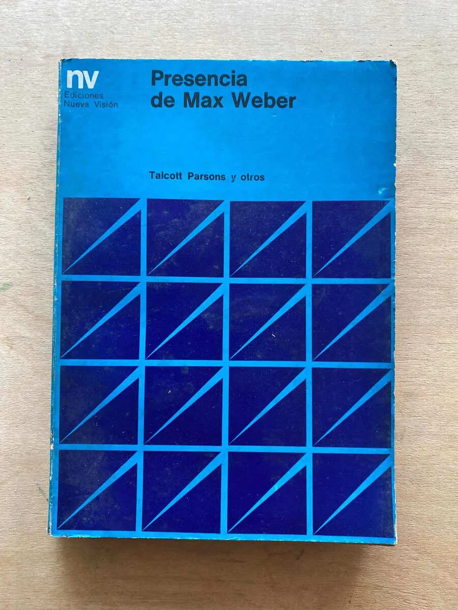 Presencia De Max Weber - Talcott Parsons Y Otros (v2)