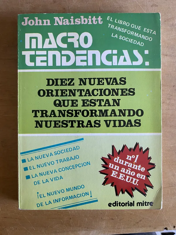 Macro tendencias: diez nuevas orientaciones - Naisbitt (3g3