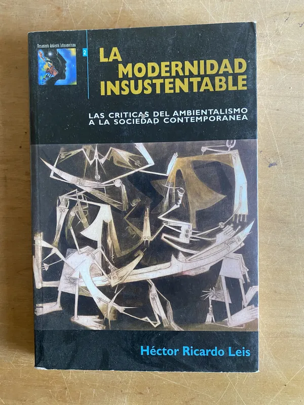 La modernidad insustentable - Leis, Hector Ricardo (3g5)