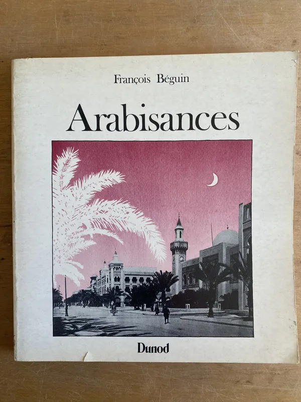 Arabisances - Beguin, Francois (3h1)
