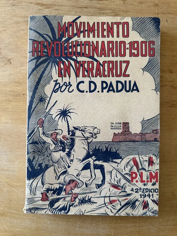 Movimiento revolucionario 1906 en Veracruz - Padua (3i1)