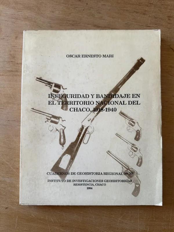 Inseguridad y bandidaje en territorio del Chaco- Mari (3i1)