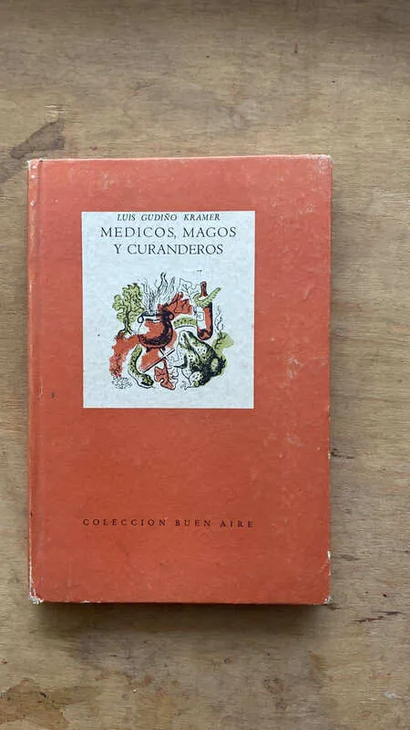Medicos, Magos Y Curanderos - Gudiño Kramer, Luis (c2)