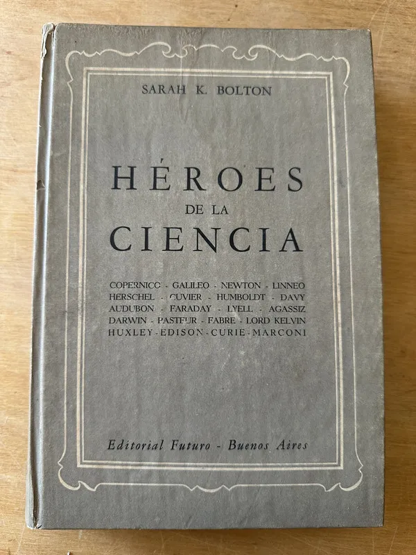 Heroes de la ciencia - Bolton, Sarah K. (3i1)