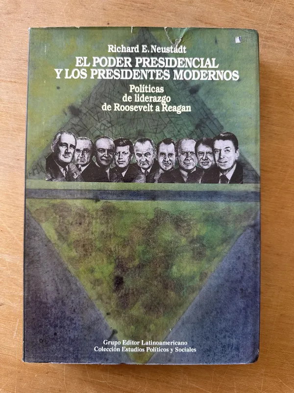 El poder presidencial y los presidentes mode- Neustadt (3i1