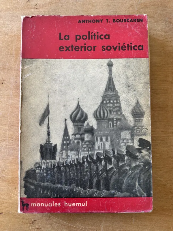 La politica Exterior sovietica - Bouscaren, Anthony (3i1)