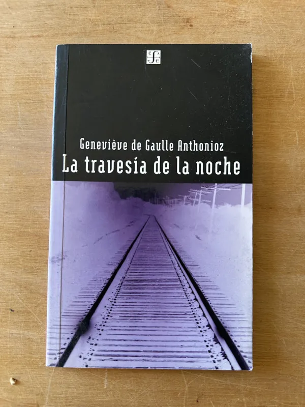 Tapa de La travesia de la noche - de Gaulle Anthonioz (3i1)