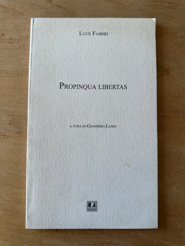 Propinqua Libertas - Fabbri, Luce (3i1)