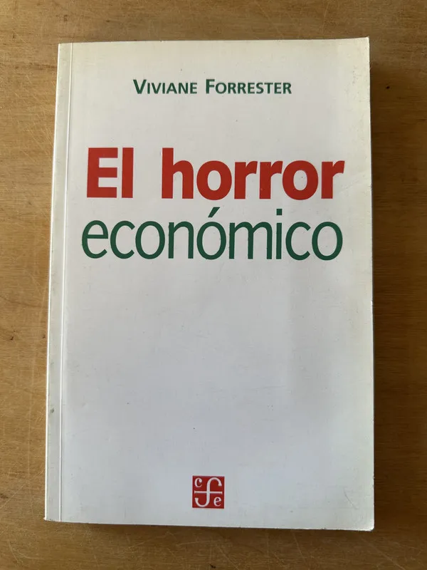 El horror economico - Forrester, Viviane (3i1)