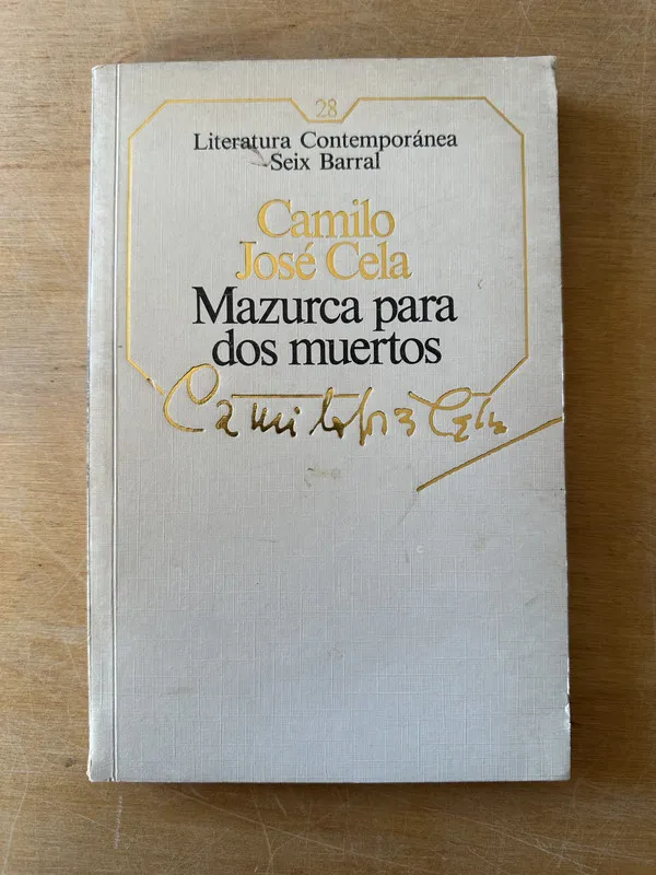 Mazurca para dos muertos - Cela, Camilo Jose (3i2)