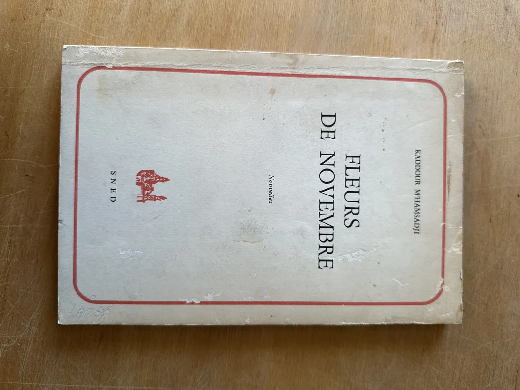 Fleurs de Novembre - M'Hamsadji, Kaddour (3i2)