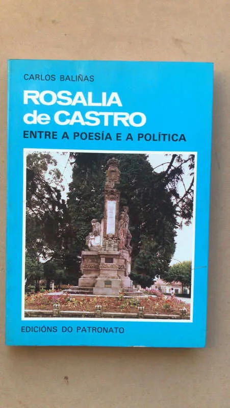 Rosalia De Castro Entro A Poesia E A Politica- Baliñas (cc2)
