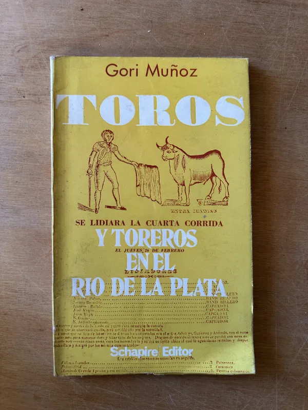 Toros y toreros en el rio de la Plata - Muñoz, Gori (3i2)