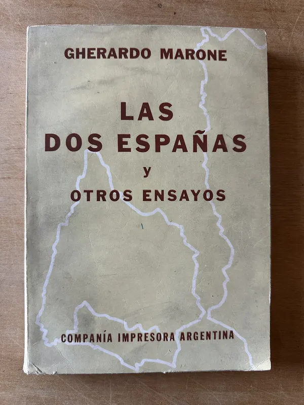 Las dos españas y otros ensayos - Marone, Gherardo (3i4)