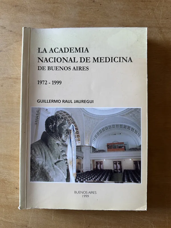 La Academia Nacional de Medicina de Buenos A- Jauregui (3i4