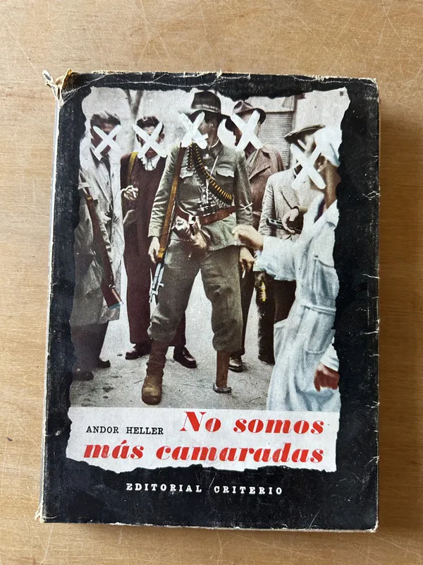 No somos mas camaradas - Heller, Andor (3i4)