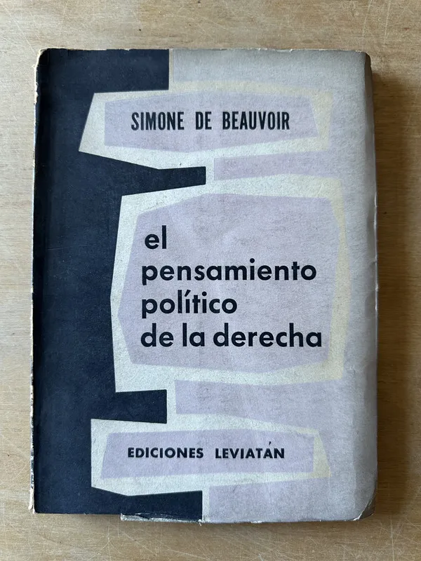 Tapa de El pensamiento politico de la derecha - De Beauvoir (3i4)