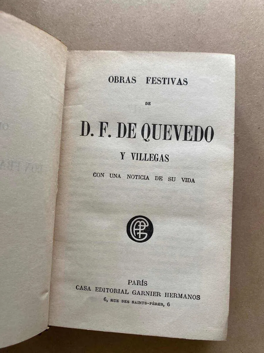 Obras Festivas De Quevedo Y Villegas Con Una Noticia (o5)