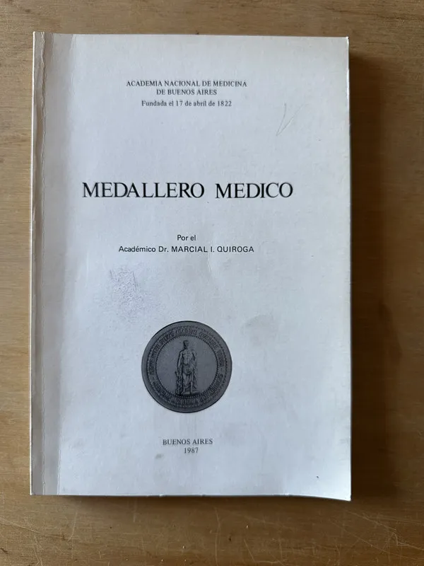 Medallero medico - Quiroga, Marcial I. (3i5)