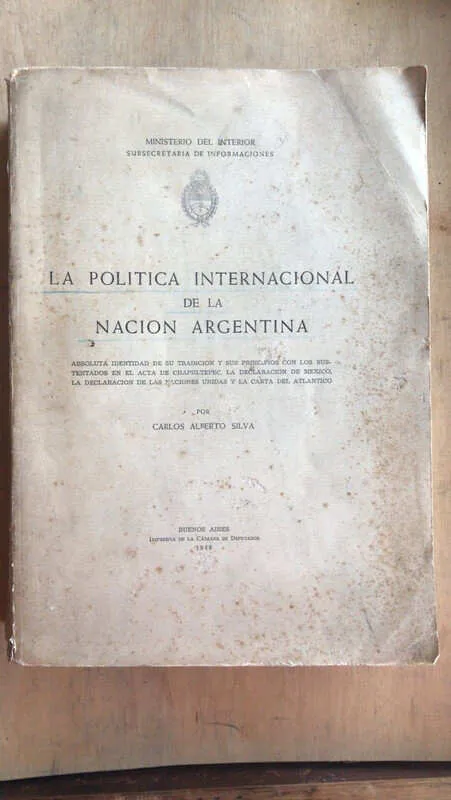 La Politica Internacional De La Nacion Argentina- Silva (ñ0)