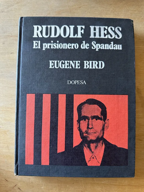 Tapa de Rudolph Hess el prisionero de Spandau - Bird, Eugene (3i6)