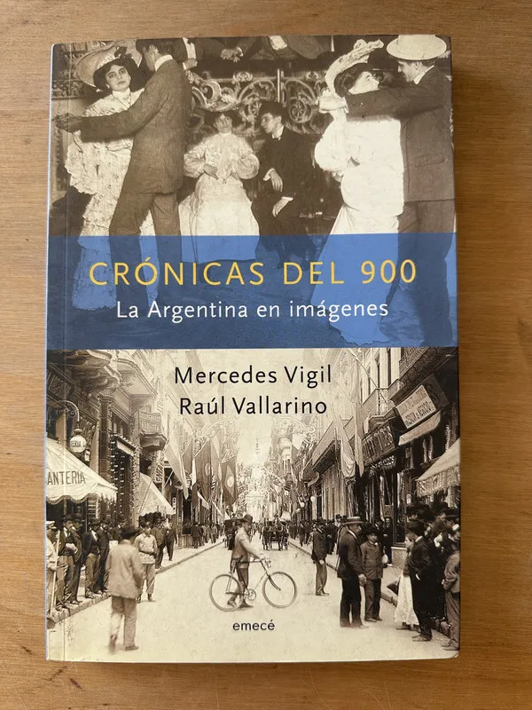 Tapa de Cronicas del 900 - Vigil, Mercedes; Vallarino, Raul (3i7)
