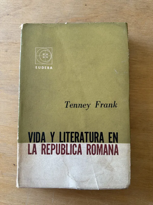 Vida y literatura en la Republica Romana - Frank (3i7)