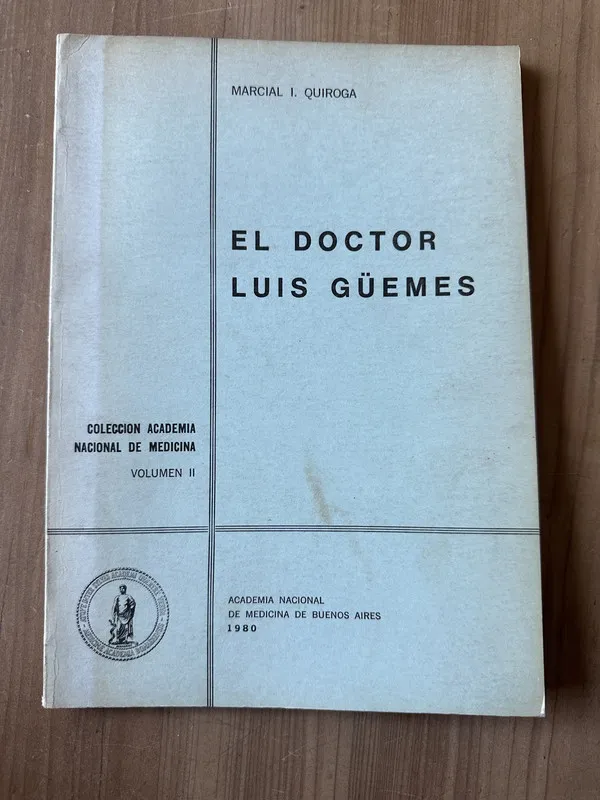 Tapa de El doctor Luis Guemes - Quiroga, Marcial I. (3j7)
